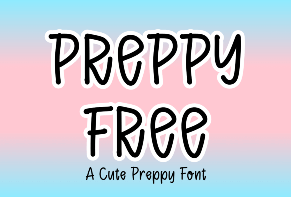 Preppy Free: A Font That Brings Playfulness to Editorial Design